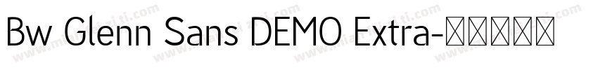 Bw Glenn Sans DEMO Extra字体转换
